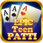 Epic Teen Patti